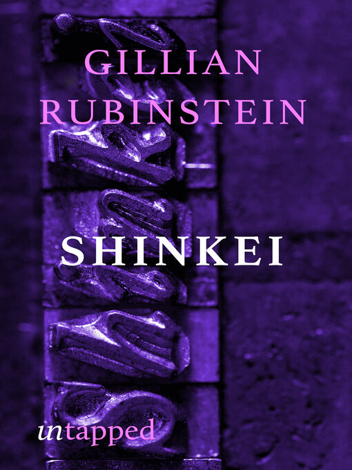 Title details for Shinkei by Gillian Rubinstein - Available
